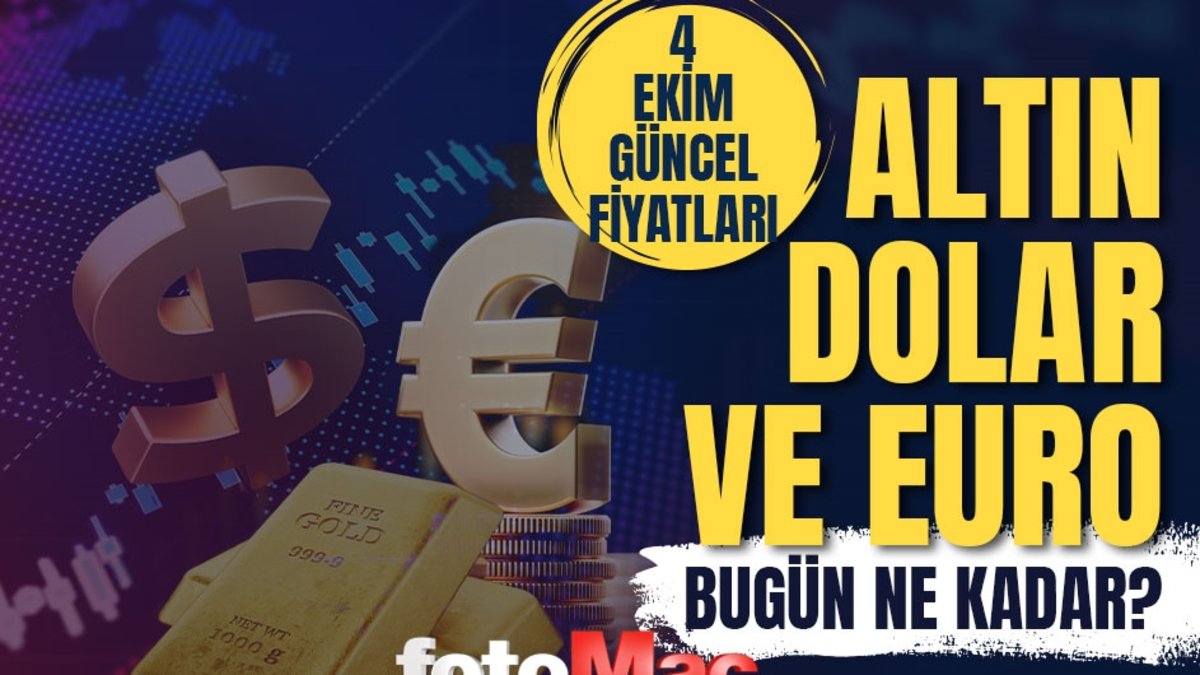 GRAM ALTIN FİYATI 4 Ekim | Çeyrek, Yarım, Tam, Cumhuriyet Altını ne kadar? 1 Dolar kaç TL?