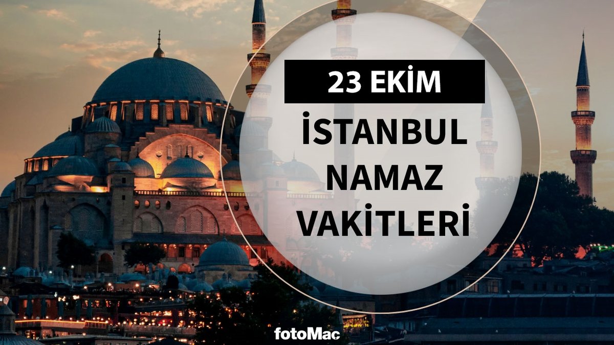 İstanbul namaz vakti 🤲24 Ekim 2024 | İstanbul sabah, öğle, ikindi, akşam, yatsı namazı saat kaçta?