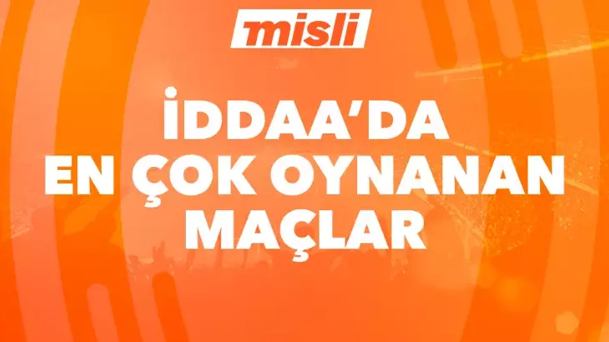 Misli’de günün en çok oynanan maçları