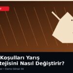 Pist Koşulları Yarış Stratejisini Nasıl Değiştirir?
