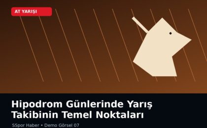 Hipodrom Günlerinde Yarış Takibinin Temel Noktaları