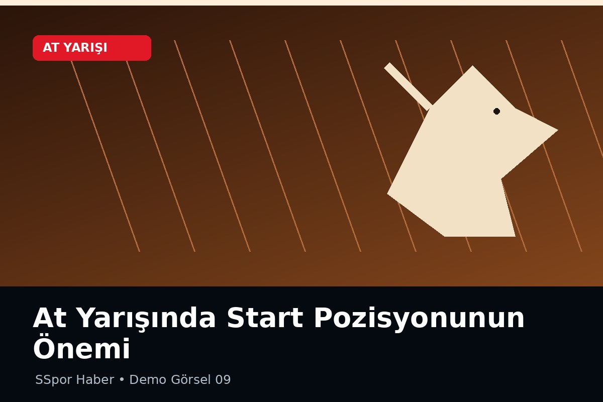 At Yarışında Start Pozisyonunun Önemi