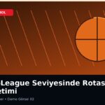 EuroLeague Seviyesinde Rotasyon Yönetimi