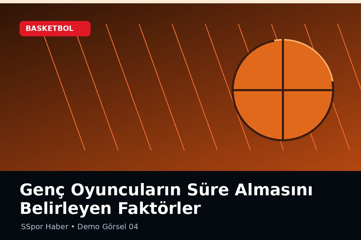Genç Oyuncuların Süre Almasını Belirleyen Faktörler