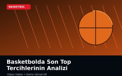 Basketbolda Son Top Tercihlerinin Analizi
