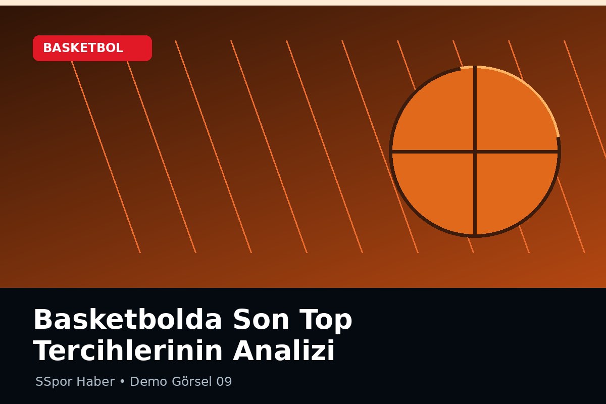 Basketbolda Son Top Tercihlerinin Analizi