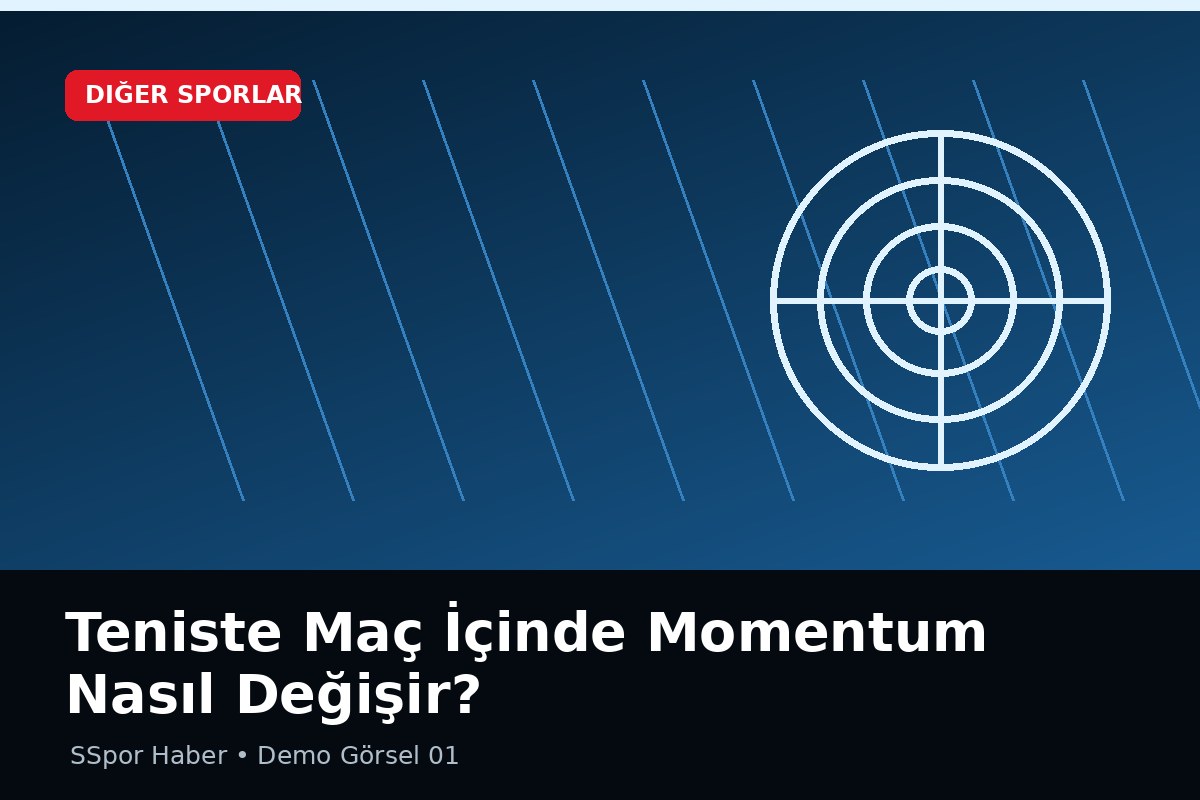 Teniste Maç İçinde Momentum Nasıl Değişir?