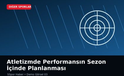 Atletizmde Performansın Sezon İçinde Planlanması