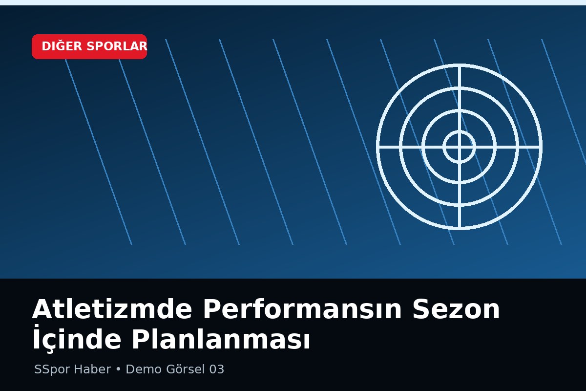 Atletizmde Performansın Sezon İçinde Planlanması