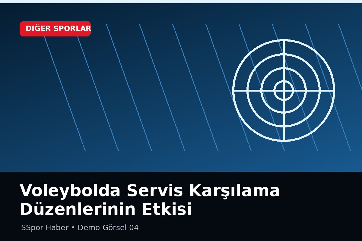 Voleybolda Servis Karşılama Düzenlerinin Etkisi