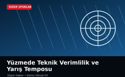 Yüzmede Teknik Verimlilik ve Yarış Temposu