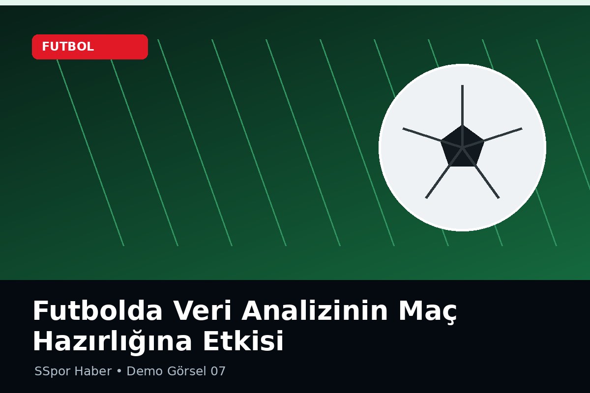 Futbolda Veri Analizinin Maç Hazırlığına Etkisi