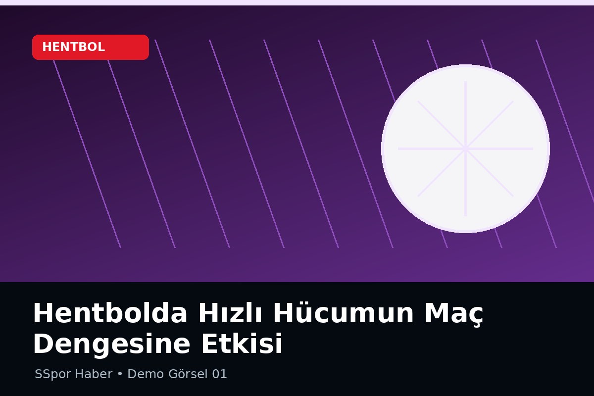 Hentbolda Hızlı Hücumun Maç Dengesine Etkisi