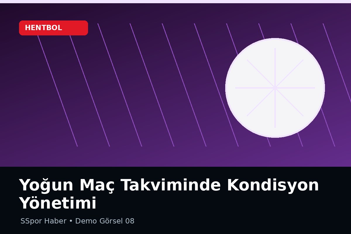 Yoğun Maç Takviminde Kondisyon Yönetimi