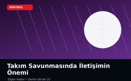 Takım Savunmasında İletişimin Önemi